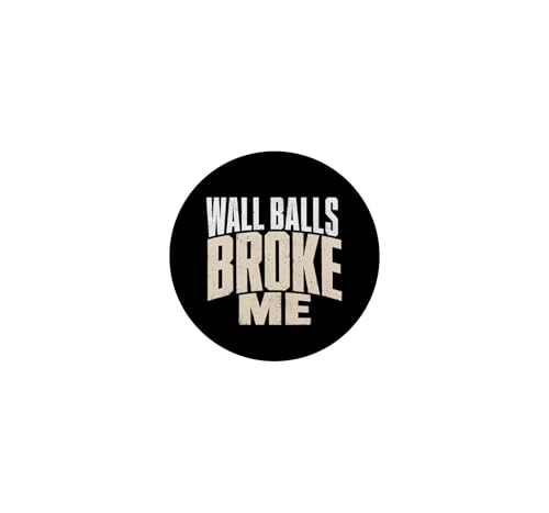 Wall Balls Broke Me Funny Functional Fitness Race Training PopSockets Adhesive PopGrip