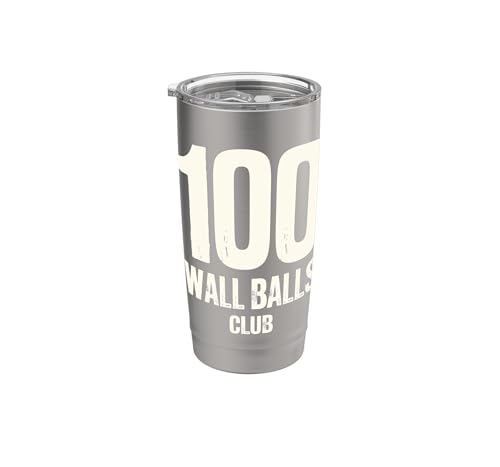 100 Wall Balls Club Funny Functional Fitness Race Training Stainless Steel Insulated Tumbler