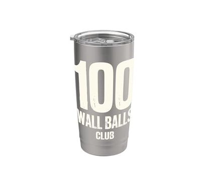 100 Wall Balls Club Funny Functional Fitness Race Training Stainless Steel Insulated Tumbler