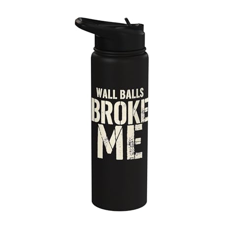 Wall Balls Broke Me Funny Functional Fitness Race Training Stainless Steel Insulated Water Bottle - color: Black