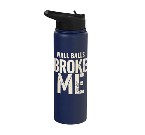 Wall Balls Broke Me Funny Functional Fitness Race Training Stainless Steel Insulated Water Bottle - color: Navy Blue