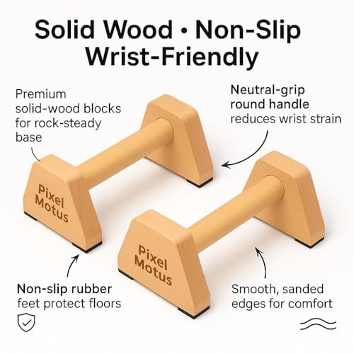 Wooden Push Up Bars – Solid Wood Parallettes with Ergonomic Wrist-Friendly Handles & Non-Slip Rubber Feet – Push Up Handles for Calisthenics, L-Sits, Dips, Handstands & Strength Training