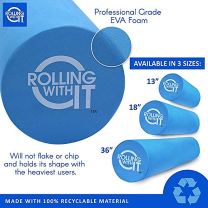 Rolling With It Foam Roller with High Density for Physical Therapy, Muscle Roller for Exercise and Muscle Recovery, Eco-Friendly Back Roller, Firm and Smooth Surface Massage Roller, Select Your Size