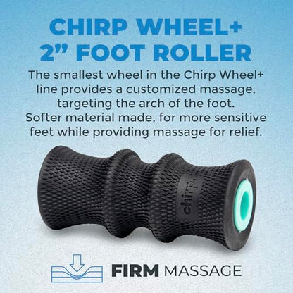 Chirp Foam Roller for Foot Massage and Pain Relief, Wheel+ 2" Foot Roller